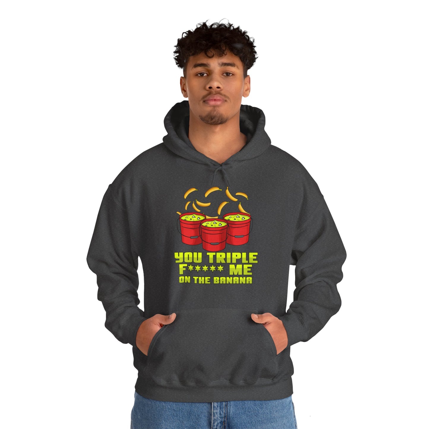 Men's You Triple F*** Hooded Sweatshirt