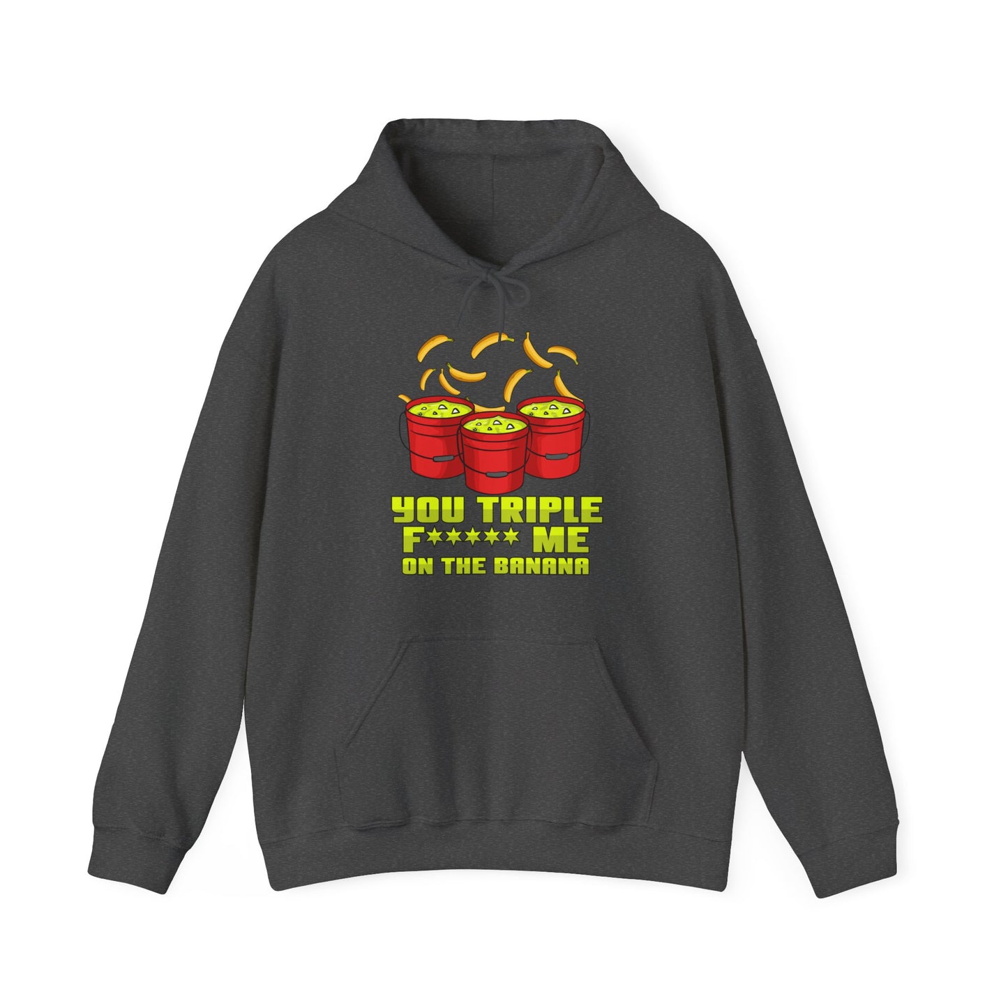 Men's You Triple F*** Hooded Sweatshirt
